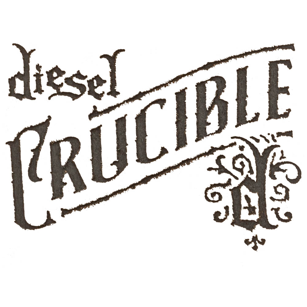 Diesel Crucible